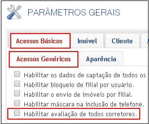 Base casa web Utilitarios Parametros Gerais Acessos Basicos Acessos Genericos Habilitar avaliacao de todos corretores.JPG